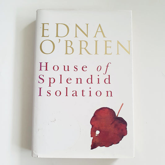 House of Splendid Isolation by edna O'Brien - Adult Reads