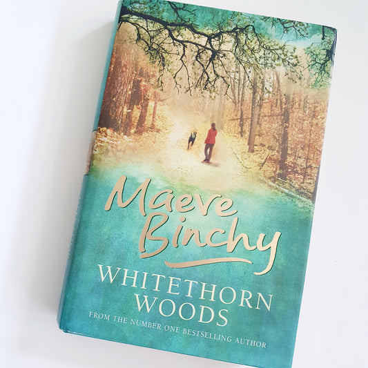 Whitethorn Woods by Maeve Binchy - Adult Reads