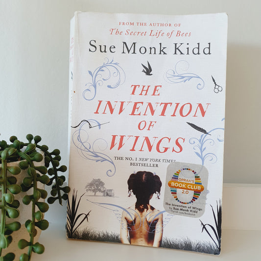 The Invention of Wings by Sue Monk Kidd