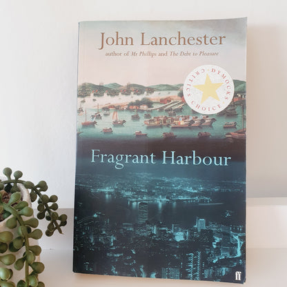 Fragrant Harbour by John Lanchester - Adult Reads