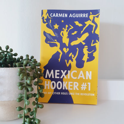Mexican Hooker #1 by Carmen Aguirre - Adult Reads