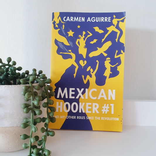 Mexican Hooker #1 by Carmen Aguirre - Adult Reads