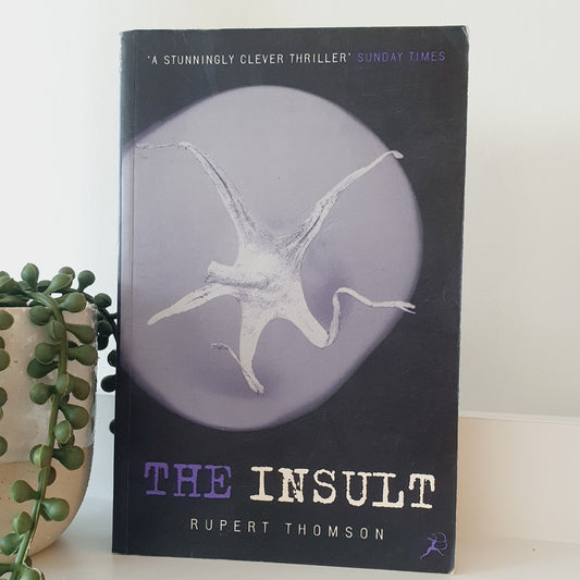 The Insult by Rupert Thomson - Adult Reads