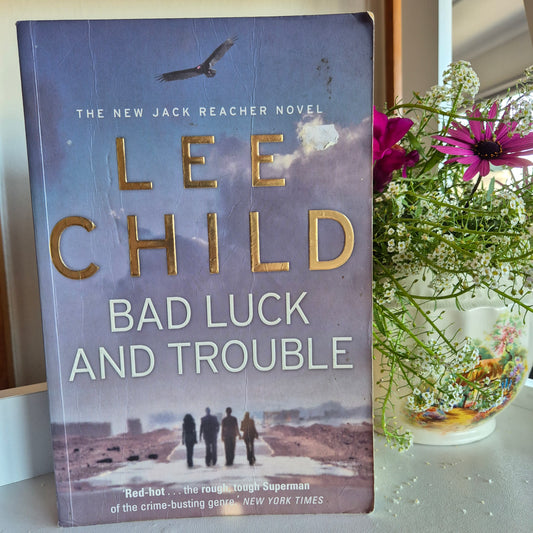 Lee Child: Bad luck and trouble
