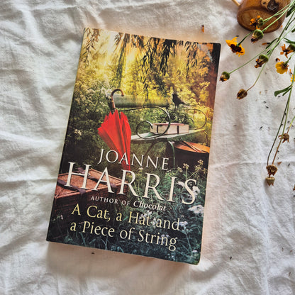 A Cat, A Hat and A Piece of String by Joanne Harris