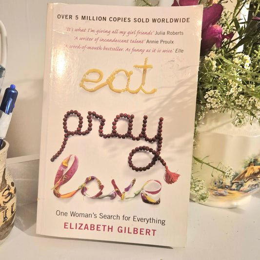 Elizabeth Gilbert: Eat, Pray, Love